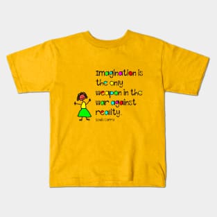 Imagination is Kids T-Shirt